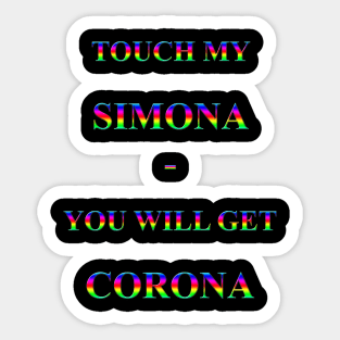 Corona Slogan - Touch My Simona Sticker